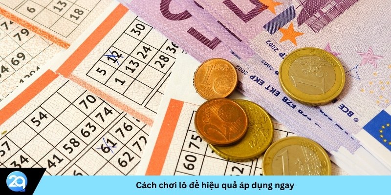 cách chơi lô đề hiệu quả